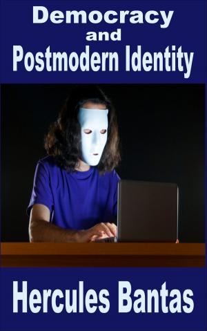 Cover of the book Democracy and Postmodern Identity by Hercules Bantas