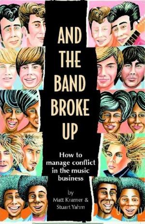 Cover of the book And The Band Broke Up by Alistair Wightman