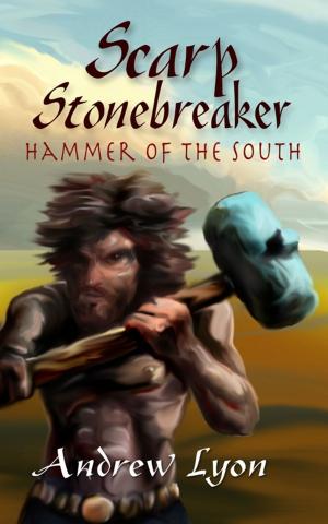 Cover of the book Scarp Stonebreaker, Hammer of the South by A. E. van Vogt