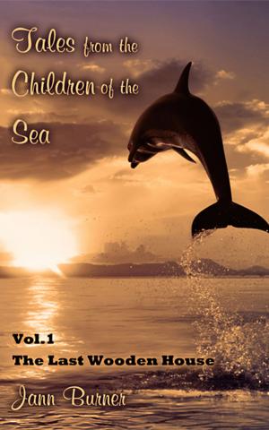 Cover of the book Tales from The Children of The Sea, Volume 1, The Last Wooden House by Harambee K. Grey-Sun