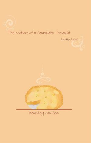 Cover of the book The Nature of a Complete Thought by Carmel-Ann Mania, Loren M. Gelberg-Goff