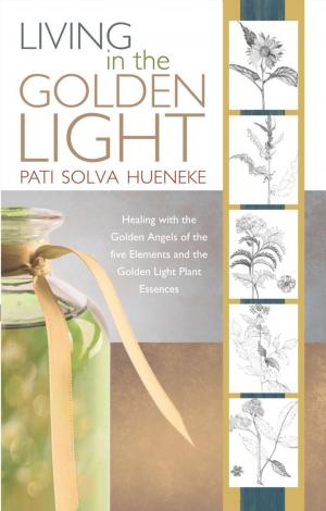 Cover of the book Living in the Golden Light by Kathleen Hathaway Mitchel