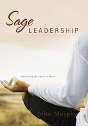 Cover of the book Sage Leadership by John Kilgallen SJ
