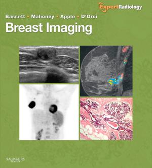 Cover of the book Breast Imaging Expert Radiology Series E-Book by Richard Drake, PhD, FAAA, A. Wayne Vogl, PhD, FAAA, Adam W. M. Mitchell, MB BS, FRCS, FRCR