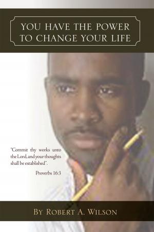 Cover of the book You Have the Power to Change Your Life by Landry Tientcheu