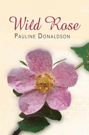 Cover of the book Wild Rose by Bonga Thulani Ndlangamandla