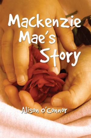 Cover of the book Mackenzie Mae’S Story by Jake Jones