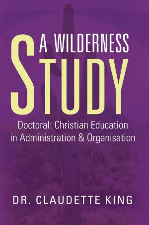 Cover of the book A Wilderness Study by Elizabeth Nhau-Chirigo
