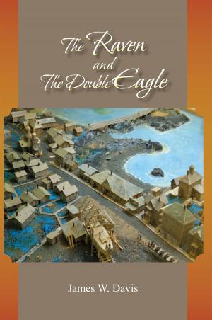 Cover of the book The Raven and the Double Eagle by Ken Casey