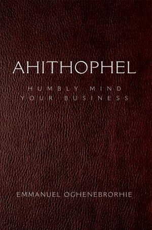 Cover of the book Ahithophel by Ralf G. Will