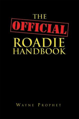 Cover of the book The Official Roadie Handbook by Simply Phillip Brown