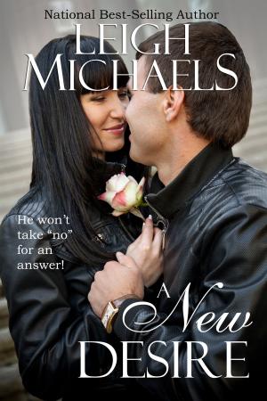 Cover of the book A New Desire by Leigh Michaels