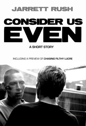 Cover of the book Consider Us Even by Vanessa Kier