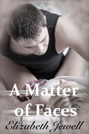 Cover of the book A Matter of Faces by Kevin Morgan, Jonathon E Megazzi