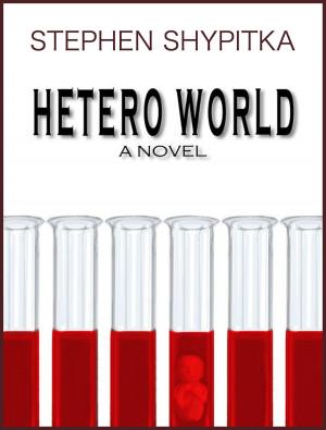 Cover of the book Hetero World by Leigh Ellwood