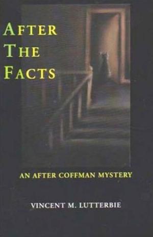 Cover of the book After The Facts by Harold J. Farrall