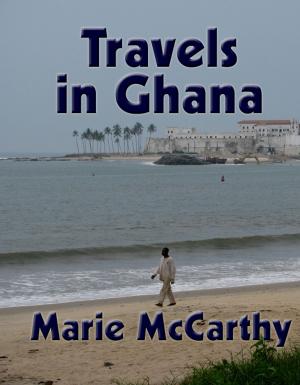 Cover of the book Travels in Ghana by Bianca Grohmann-Falke