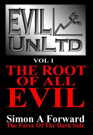 bigCover of the book Evil UnLtd: The Root Of All Evil by 