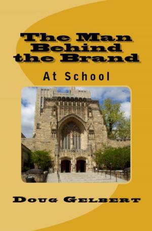 Book cover of The Man Behind The Brand: At School