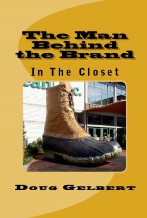 Book cover of The Man Behind The Brand: In The Closet