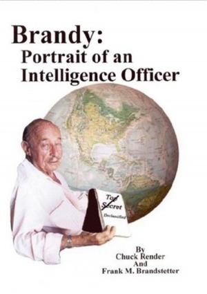 Cover of the book Brandy: Portrait Of An Intelligence Officer by Ari Ben-Tzvi