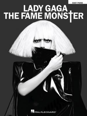 Book cover of Lady Gaga - The Fame Monster (Songbook)