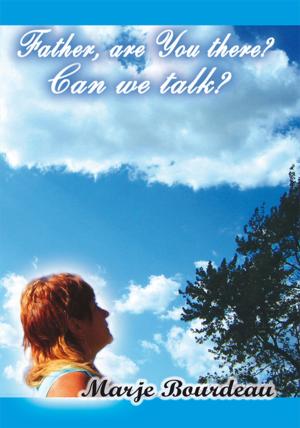 Cover of the book Father, Are You There? Can We Talk? by Monika Gastl Gonzalez