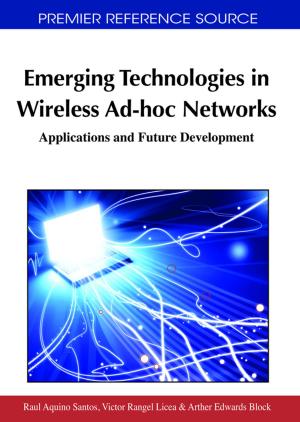 Cover of the book Emerging Technologies in Wireless Ad-hoc Networks by Michael Tang, Arunprakash T. Karunanithi