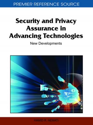 Cover of the book Security and Privacy Assurance in Advancing Technologies by Mitja Peruš, Chu Kiong Loo