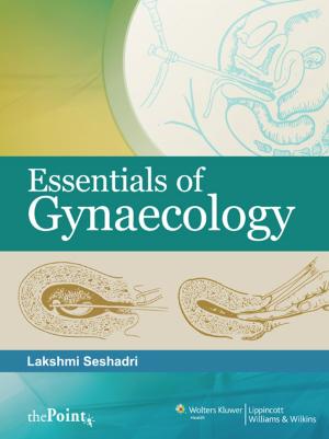 Cover of the book Essentials of Gynaecology by Ghazi M. Rayan, Edward Akelman