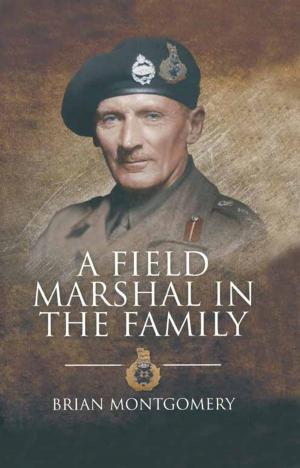 Cover of the book A Field Marshal in the Family by Ian Baxter
