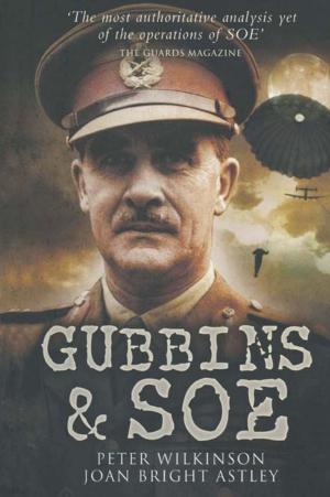 Cover of the book Gubbins & SOE by John Crehan, Martin Mace