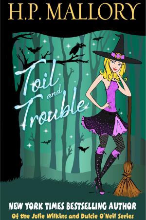 Cover of the book Toil and Trouble by Anne Gracie