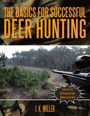 Cover of the book The Basics for Successful Deer Hunting by Franciene Marie Zimmer