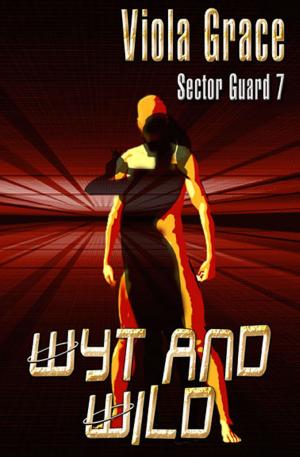 Cover of the book Wyt and Wild by M. Garnet
