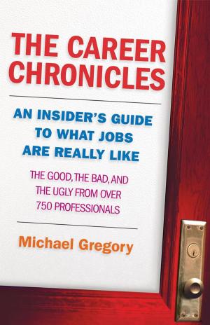 Cover of the book The Career Chronicles by Susan Chernak McElroy