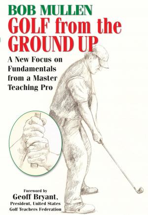 bigCover of the book Golf from the Ground Up by 