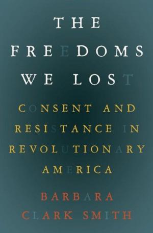 Book cover of The Freedoms We Lost