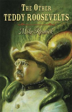Cover of the book The Other Teddy Roosevelts by Harlan Ellison