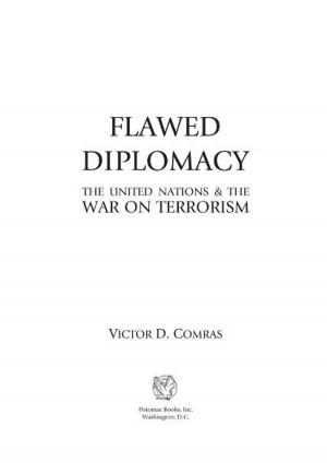 Cover of the book Flawed Diplomacy: The United Nations & the War on Terrorism by George Beahm