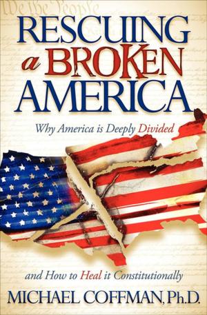 Cover of the book Rescuing a Broken America by Sharon L. Spano PhD, PhD
