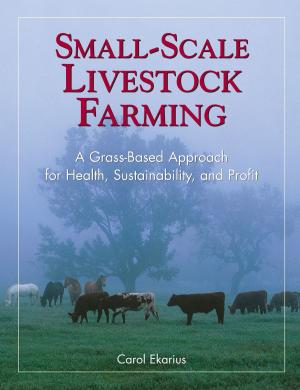 Cover of the book Small-Scale Livestock Farming by Rich Gulling, Pattie Vargas