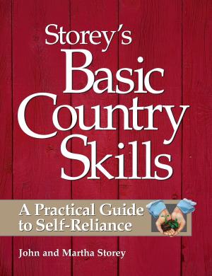 Cover of the book Storey's Basic Country Skills by Andria Lisle, Amie Petronis Plumley