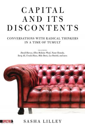 Cover of the book Capital and Its Discontents by Idhem Rigaleb