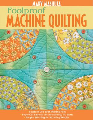 Cover of the book Foolproof Machine Quilting by C&T Publishing