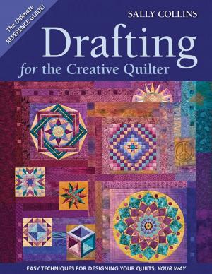 Cover of the book Drafting For The Creative Quilter by Monique Dillard
