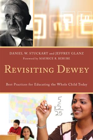 Cover of the book Revisiting Dewey by SuEllen Fried, ADTR, co-author, “Bullies, Targets & Witnesses, Helping Children Break the Pain Chain”