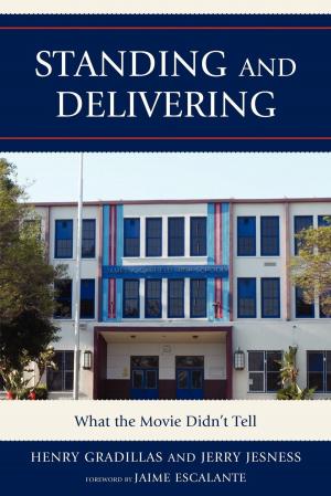 Cover of the book Standing and Delivering by Alyssa R. Gonzalez-DeHass, Patricia P. Willems