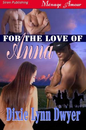 Cover of the book For the Love of Anna by Cara Covington