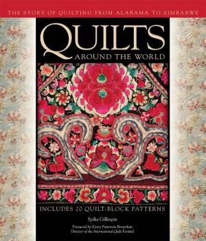 Cover of the book Quilts Around the World by Gary Clark, Kathy Adams Clark